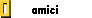 amici